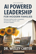 AI Powered Leadership for Modern Families